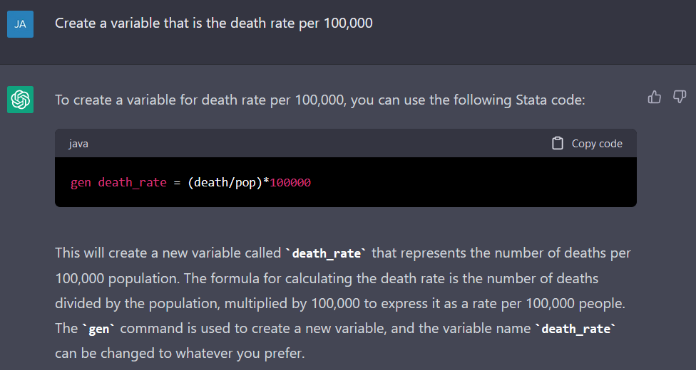 The user asks for a variable equal to the death rate per 100,000. ChatGPT responds with the Stata code as well as an explanation of each element of code.
