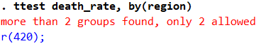 A snapshot of Stata returning an error code that says "more than 2 groups found, only 2 allowed, r(520);"
